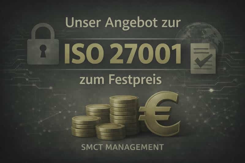 Angebot ISO 27001 Festpreis SMCT MANAGEMENT
